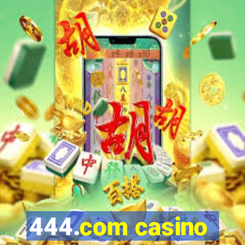 444.com casino